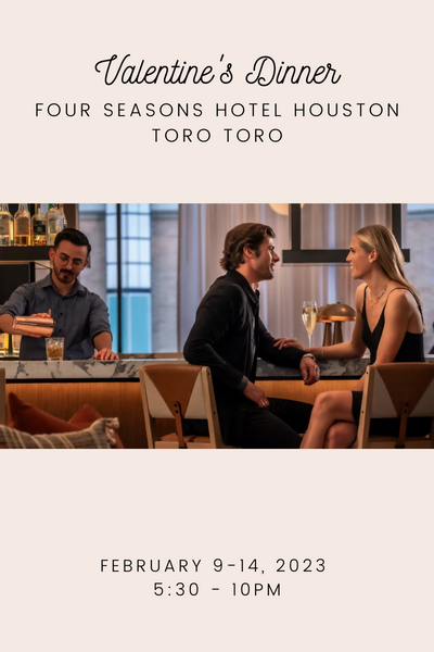 Four Seasons Hotel Houston - Valentine's Dinner