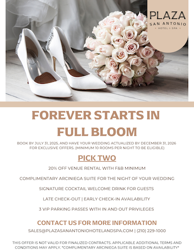 Graphic courtesy of Plaza San Antonio Hotel & Spa Plaza San Antonio Hotel & Spa - June + July Wedding Promotion