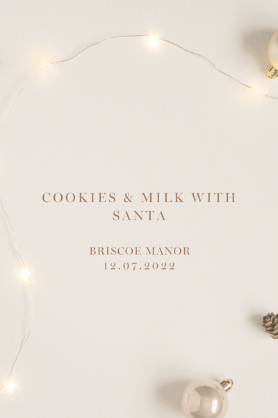 Briscoe Manor - Cookies & Milk with Santa
